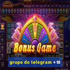 grupo do telegram +18